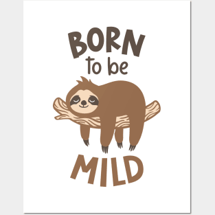 Born to Be Mild, Sloth Posters and Art